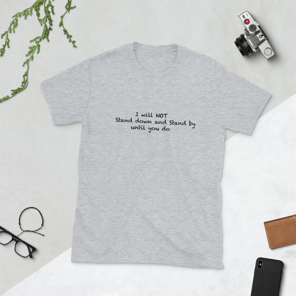 Will Not TIl' Infinity T-shirt