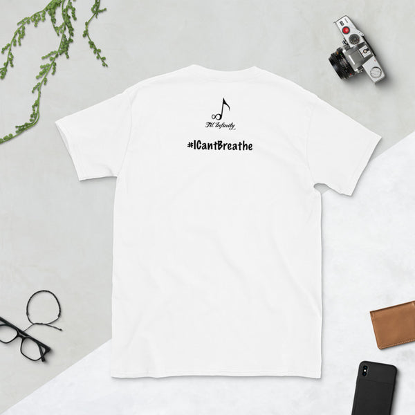 #Icantbreathe Til' Infinity T-shirt